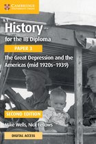 History for the Ib Diploma, Paper 3 - the Great Depression and the Americas, Mid 1920-1939 + Cambridge Elevate