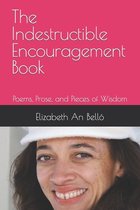 The Indestructible Encouragement Book