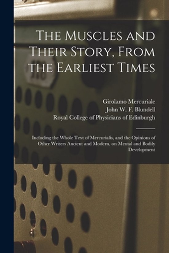 The Muscles and Their Story, From the Earliest Times - cover