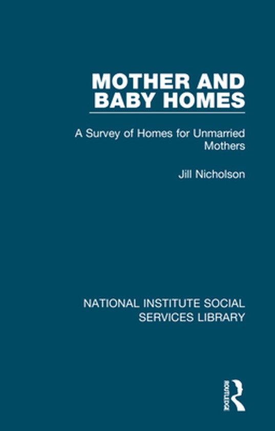 Mother and Baby Homes 9781032064598 Jill Nicholson Boeken