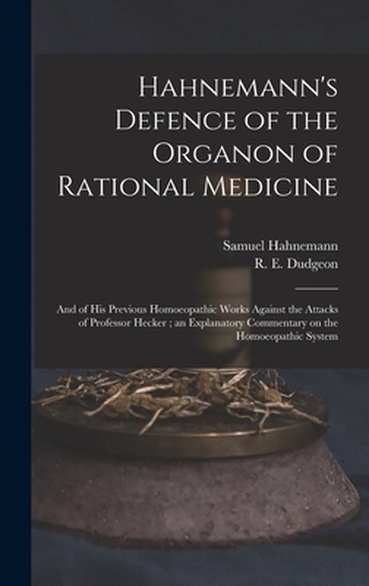 Foto: Hahnemann s defence of the organon of rational medicine