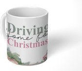 Mok - Koffiemok - Kerst - Quotes -Auto - Driving home for Christmas - Spreuken - Mokken - 350 ML - Beker - Koffiemokken - Theemok