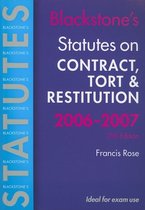 Blackstone's Statutes on Contract, Tort and Restitution 2006-2007
