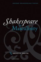 Shakespeare And Masculinity