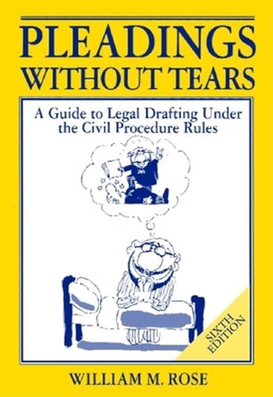 Pleadings without Tears: A Guide to Legal Drafting - cover