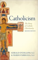 Catholicism Story Of Cathol Christia 2 E