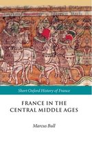 Short Oxford History of France- France in the Central Middle Ages