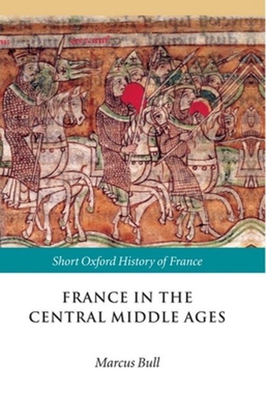 Short Oxford History of France- France in the Central Middle Ages