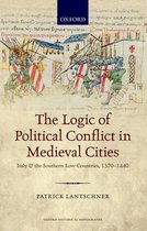 The Logic of Political Conflict in Medieval Cities