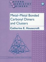 Oxford Chemistry Primers- Metal-Metal Bonded Carbonyl Dimers and Clusters