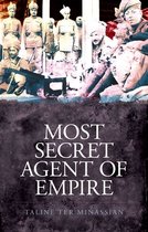 Most Secret Agent of Empire