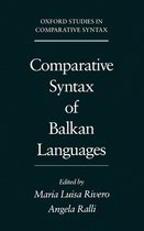 Oxford Studies in Comparative Syntax- Comparative Syntax of the Balkan Languages