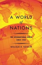 A World of Nations: The International Order Since
