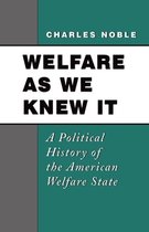 Welfare as We Knew It