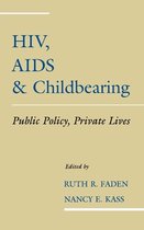 HIV, AIDS, And Childbearing