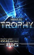 Mental Trophy