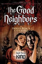 The Good Neighbors 3 - Kind: A Graphic Novel (The Good Neighbors, Book 3)