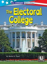 U.S. Government: Need to Know-The Electoral College