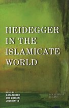 New Heidegger Research- Heidegger in the Islamicate World