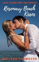 Love Along Hwy 30a- Rosemary Beach Kisses