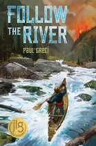 Follow the River, 2