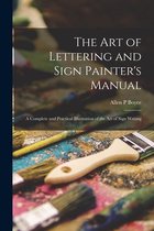 The Art of Lettering and Sign Painter's Manual