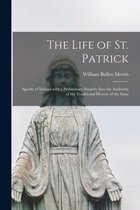 The Life of St. Patrick