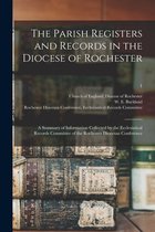The Parish Registers and Records in the Diocese of Rochester