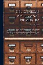 Bibliothecae Americanae Primordia