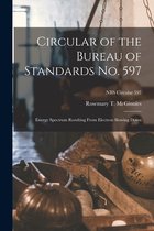 Circular of the Bureau of Standards No. 597