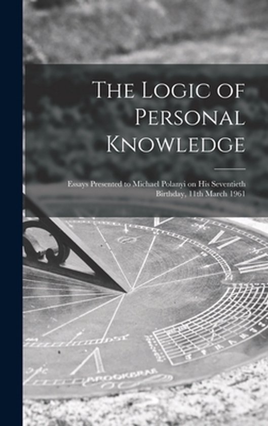 The Logic of Personal Knowledge - cover