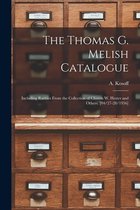 The Thomas G. Melish Catalogue