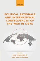 Political Rationale Of The War In Libya