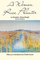 Southern Classics - A Woman Rice Planter