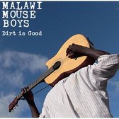 Malawi Mouse Boys - Dirt Is Good (CD)