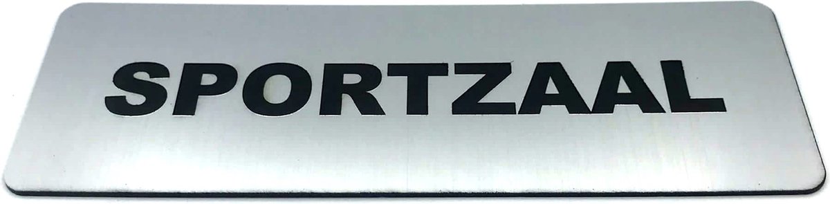 Deurbordje met tekst Sportzaal incl. 3M-tape plakstrip - Namengigant Deur Tekstbordje - Deur - incl. 3M-tape plakstrip - Bordje - RVS Look - 150 mm x 50 mm x 1,6 mm - 5 jaar Garantie