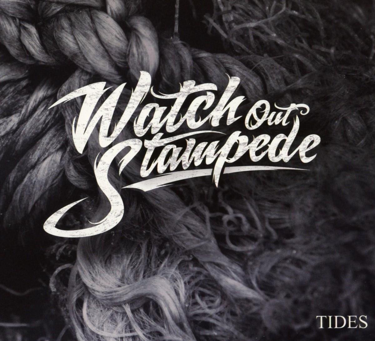 Watch Out Stampede - Tides (CD)