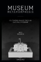 Museum Metamorphosis