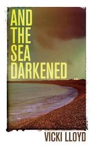 And The Sea Darkened