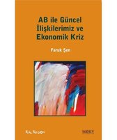 AB ile Güncel İlişkilerimiz ve Ekonomik Kriz