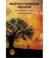 Mustafa Nusa'nın Hikayesi