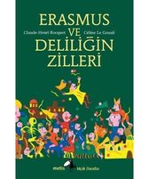 Erasmus ve Deliliğin Zilleri