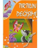 Doğa Ana Serisi   Tırtılın Değişimi