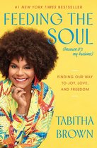 A Feeding the Soul Book - Feeding the Soul (Because It's My Business)