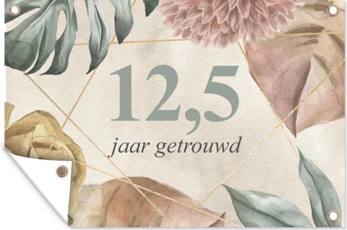 Tuinposter - Tuindoek - Tuinposters buiten - 12,5 jaar getrouwd
