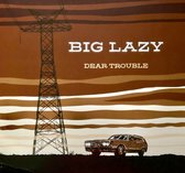 Big Lazy - Dear Trouble (LP)