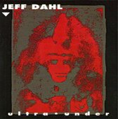 Jeff Dahl - Ultra Under (CD)