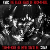 Watts - The Black Heart Of Rock-N-Roll (LP)