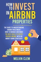 How To Invest in Airbnb Properties
