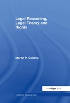 Collected Essays in Law - Legal Reasoning, Legal Theory and Rights